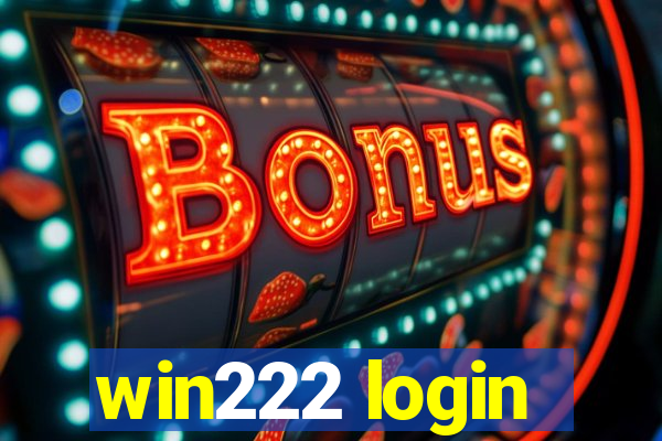 win222 login